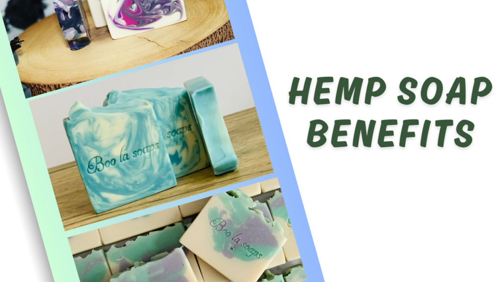 Hemp Soap Benefits